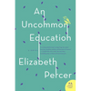 An Uncommon Education - Paperback