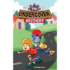The Undercover Brothers: An Action and Adventure Story for 9-12 year olds - Paperback