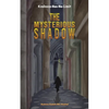 The Mysterious Shadow - Paperback