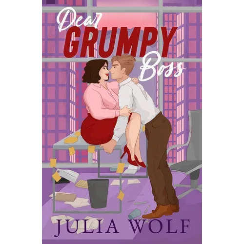 Dear Grumpy Boss: A Brother's Best Friend Office Romance - Paperback