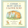Guess How Much I Love You: (A Cherished Classic about Little Nutbrown Hare Loving Right Up to the Moon and Back - An Ideal Baby Book for Baby Shower G - Hardcover