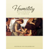 Humility: Wellspring of Virtue - Paperback