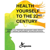 HEALTH YOURSELF TO THE 22nd CENTURY - Paperback