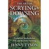 The Art of Scrying & Dowsing: Foolproof Methods for ESP and Remote Viewing - Paperback