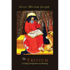 The Trivium in College Composition and Reading - Paperback