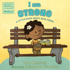 I Am Strong: A Little Book about Rosa Parks - Board Book