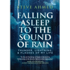 Falling Asleep to the Sound of Rain: Thunder, Lightning, & Flashes Of My Life - Paperback