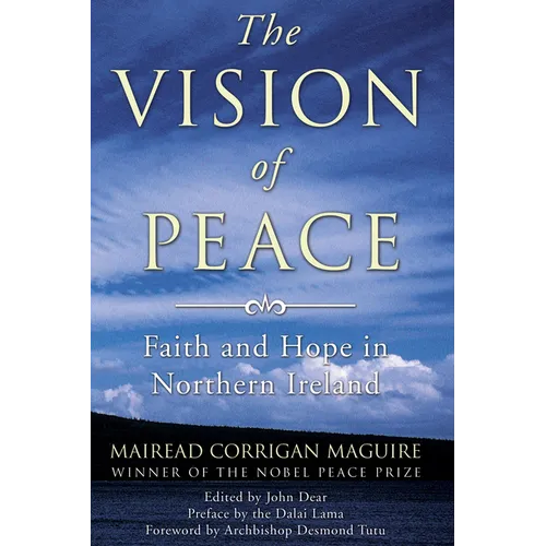 The Vision of Peace: Faith and Hope in Northern Ireland - Paperback