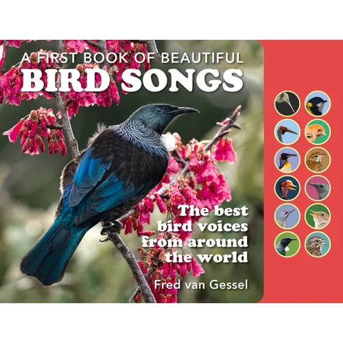 A Book of Beautiful Bird Songs: The Best Bird Voices from Around the World - Hardcover