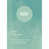 Walking with Jesus in Strange Places - Paperback