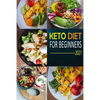 Keto Diet for Beginners 2021: The Complete Guide To Ketogenic Diet For Beginners (Everything you need to know about Keto Diet) with Basic Meal Plan - Paperback