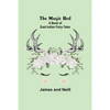The Magic Bed: A Book of East Indian Fairy-Tales - Paperback