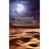 Longshot: In the end everything's a longshot - Hardcover