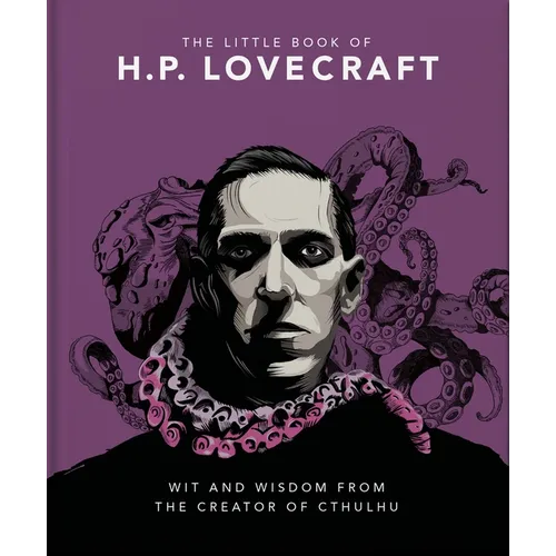 The Little Book of HP Lovecraft: Wit & Wisdom from the Creator of Cthulhu - Hardcover