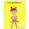I Eat Differently - Paperback