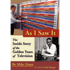 As I Saw It: The Inside Story of the Golden Years of Television - Hardcover