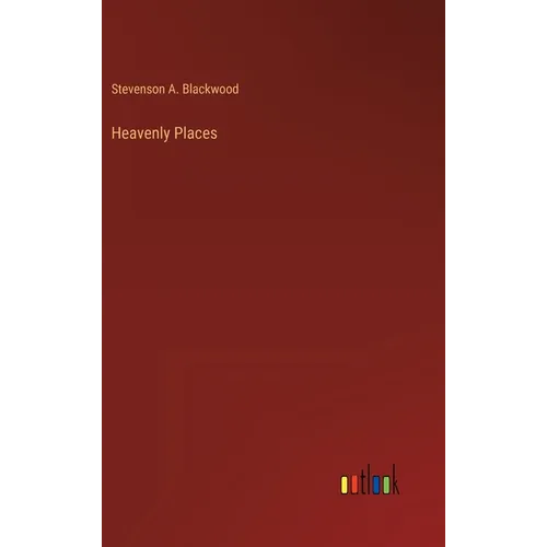 Heavenly Places - Hardcover