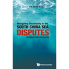 Navigating Uncertainty in the South China Sea Disputes - Hardcover