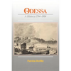 Odessa: A History, 1794-1914 - Paperback