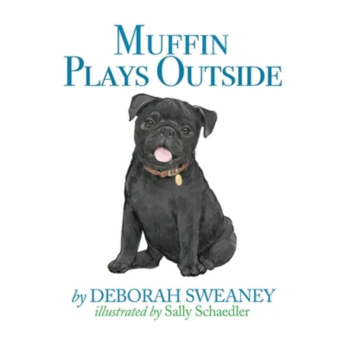 Muffin Plays Outside - Hardcover