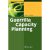 Guerrilla Capacity Planning: A Tactical Approach to Planning for Highly Scalable Applications and Services - Paperback
