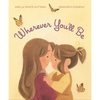 Wherever You'll Be - Hardcover