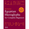 Egyptian Hieroglyphs for Complete Beginners - Paperback