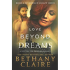 Love Beyond Dreams: A Scottish, Time Travel Romance - Paperback