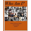 Who Am I? - African American History Coloring Book - Paperback