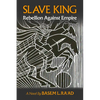 Slave King: Rebels Against Empire - Paperback