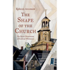 The Shape of the Church - Paperback