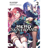 Hero Syndrome, Vol. 2 (Light Novel): Volume 2 - Paperback