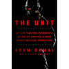 The Unit: My Life Fighting Terrorists as One of America's Most Secret Military Operatives - Hardcover