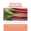 Winter Rhubarb: Culture and Marketing - Paperback