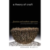 A Theory of Craft: Function and Aesthetic Expression - Paperback