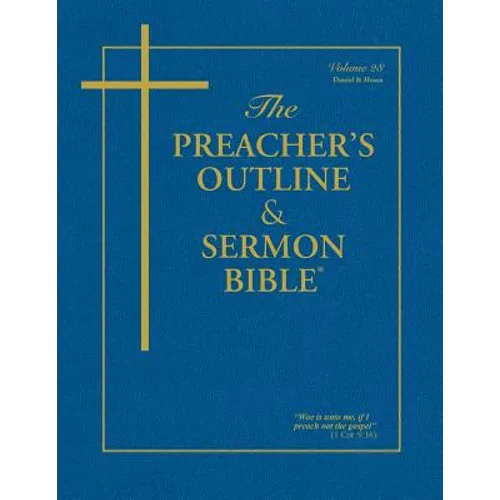 The Preacher's Outline & Sermon Bible - Vol. 28: Daniel-Hosea: King James Version - Paperback
