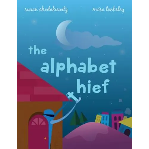 The Alphabet Thief: A humorous story about WORDS - Paperback