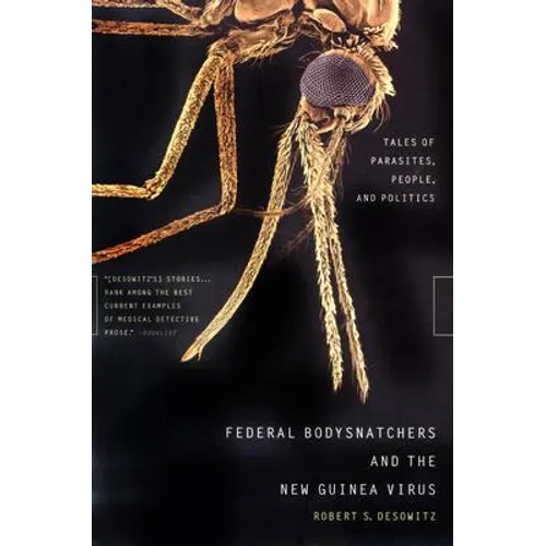 Federal Bodysnatchers and the New Guinea Virus: Tales of Parasites, People, and Politics - Paperback