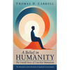 A Belief in Humanity: The Untold Story of Conciliar Humanism - Paperback