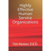 Highly Effective Human Service Organizations - Paperback