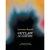 Outlaw Academic: Selected Non-Fiction - Paperback