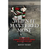 When It Mattered Most: The Forgotten Story of America's First Stanley Cup Champions, and the War to End All Wars - Paperback