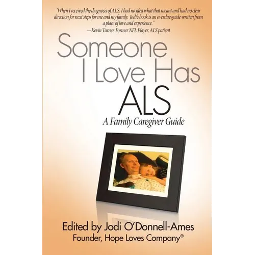 Someone I Love Has ALS: A Family Caregiver Guide - Paperback