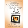 Someone I Love Has ALS: A Family Caregiver Guide - Paperback