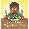 Jabari Likes Vegetables... Now - Hardcover