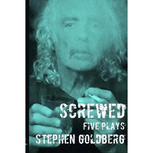 Screwed: Five Plays - Paperback