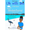 Life with Bee: A Faith-Based Growth Mindset Journal for Grades 3rd - 7th - Paperback