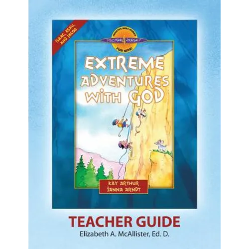 Discover 4 Yourself(r) Teacher Guide: Extreme Adventures with God - Paperback