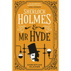 Sherlock Holmes and MR Hyde: The Classified Dossier - Paperback