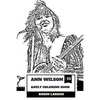 Ann Wilson Adult Coloring Book: Lead Singer of the Heart and Rock Diva, Dramatic Soprano Voice and Talent Inspired Adult Coloring Book - Paperback